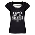 Black - Front - Grindstore Womens-Ladies I Wasnt Born I Was Summoned T-Shirt